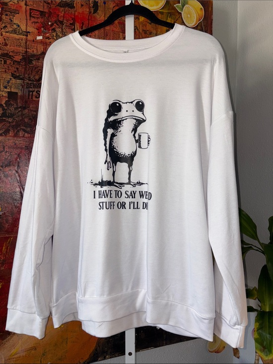 Sweaters - Size XL I Have To Say Weird Stuff